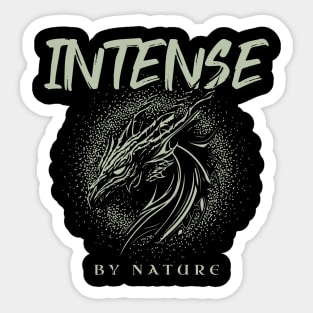 Intense By Nature Quote Motivational Inspirational Sticker